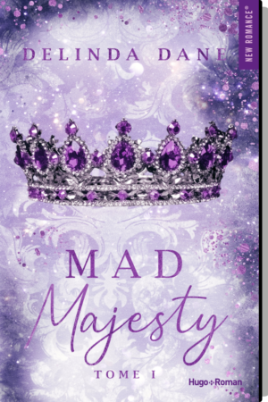 Majesty, Tome 1 : Mad Majesty