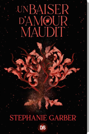 Il était une fois un cœur brisé, Tome 3 : Un baiser d'amour maudit