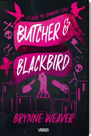 The Ruinous Love Trilogy, Tome 1 : Butcher & Blackbird