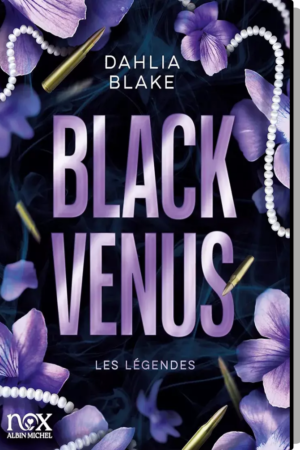 Les Légendes, Tome 1 : Black Venus