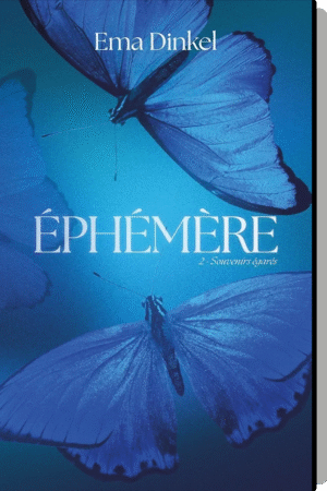 Éphémère, Tome 2 : Souvenirs égarés
