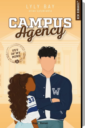 Campus Agency, Tome 2 : Out of My Mind