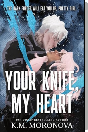 Your knife, My heart