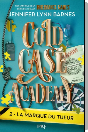 Cold Case Academy, Tome 2 : La Marque du tueur