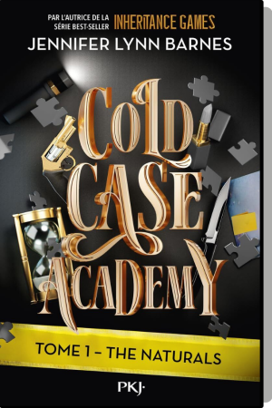 Cold Case Academy, Tome 1 : The Naturals