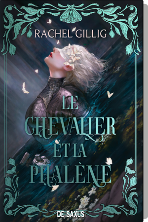 Le Royaume d’Eauroche, Tome 1 : Le Chevalier et la Phalène