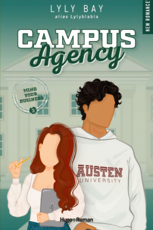 Campus Agency, Tome 3 : Mind your Business