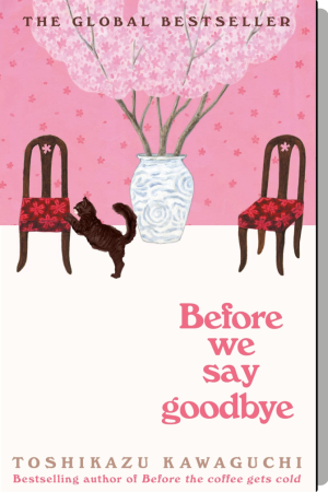 Before we say Goodbye