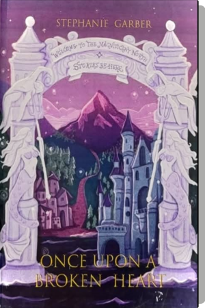Once upon a broken heart (HARDCOVER)